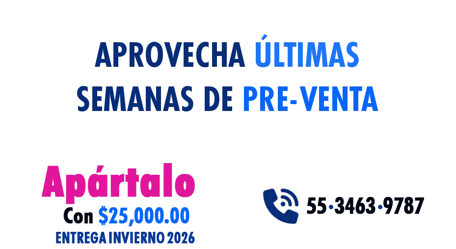 Aprovecha últimas semanas de PRE-VENTA Residencial Espejia II